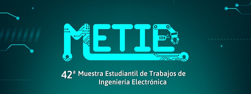 Muestra Estudiantil de Trabajos de Ingeniería Electrónica 2018B