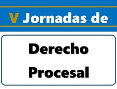 Jornadas de Derecho Procesal: quinta edición